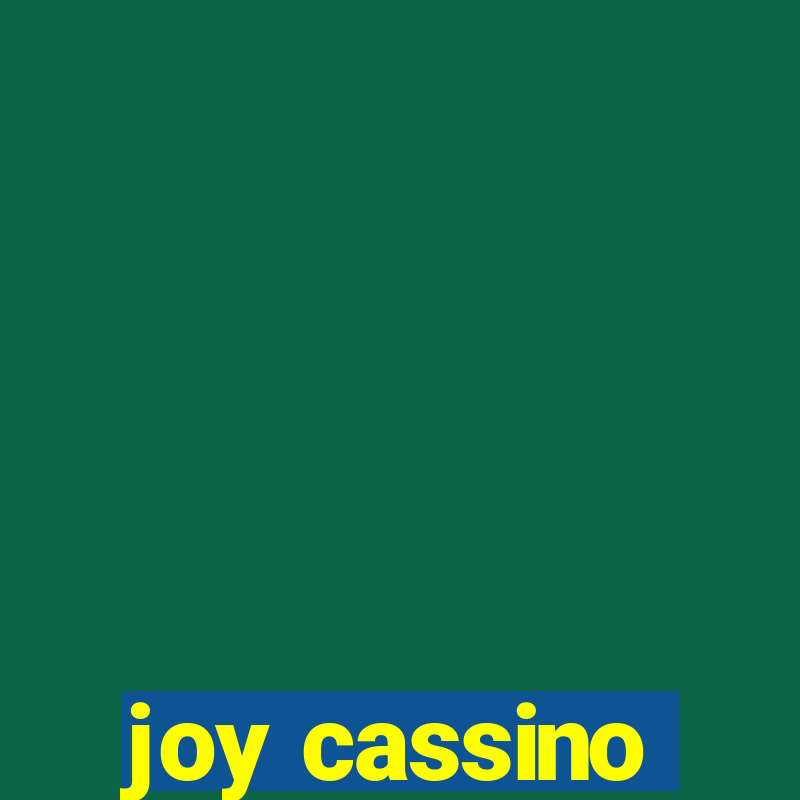 joy cassino